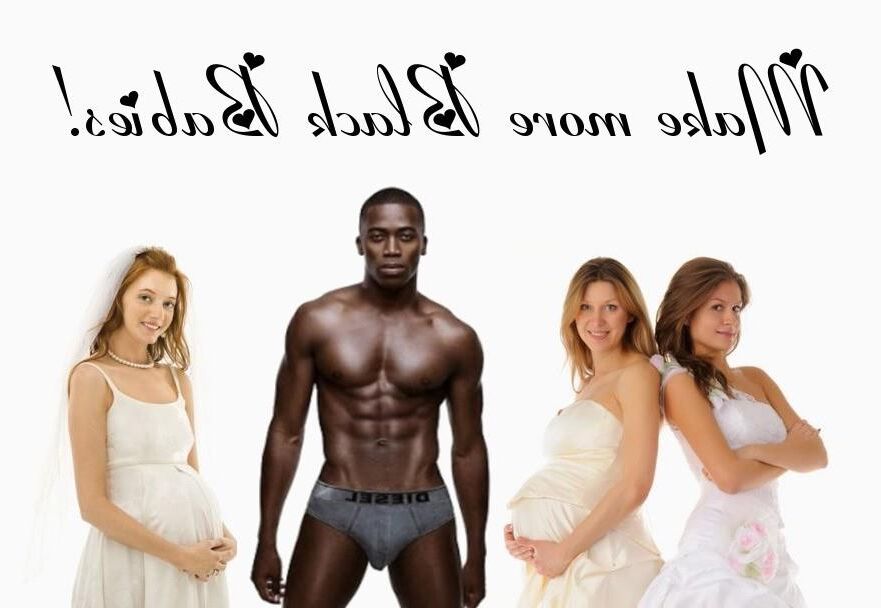 White girls belong Black preg ! 